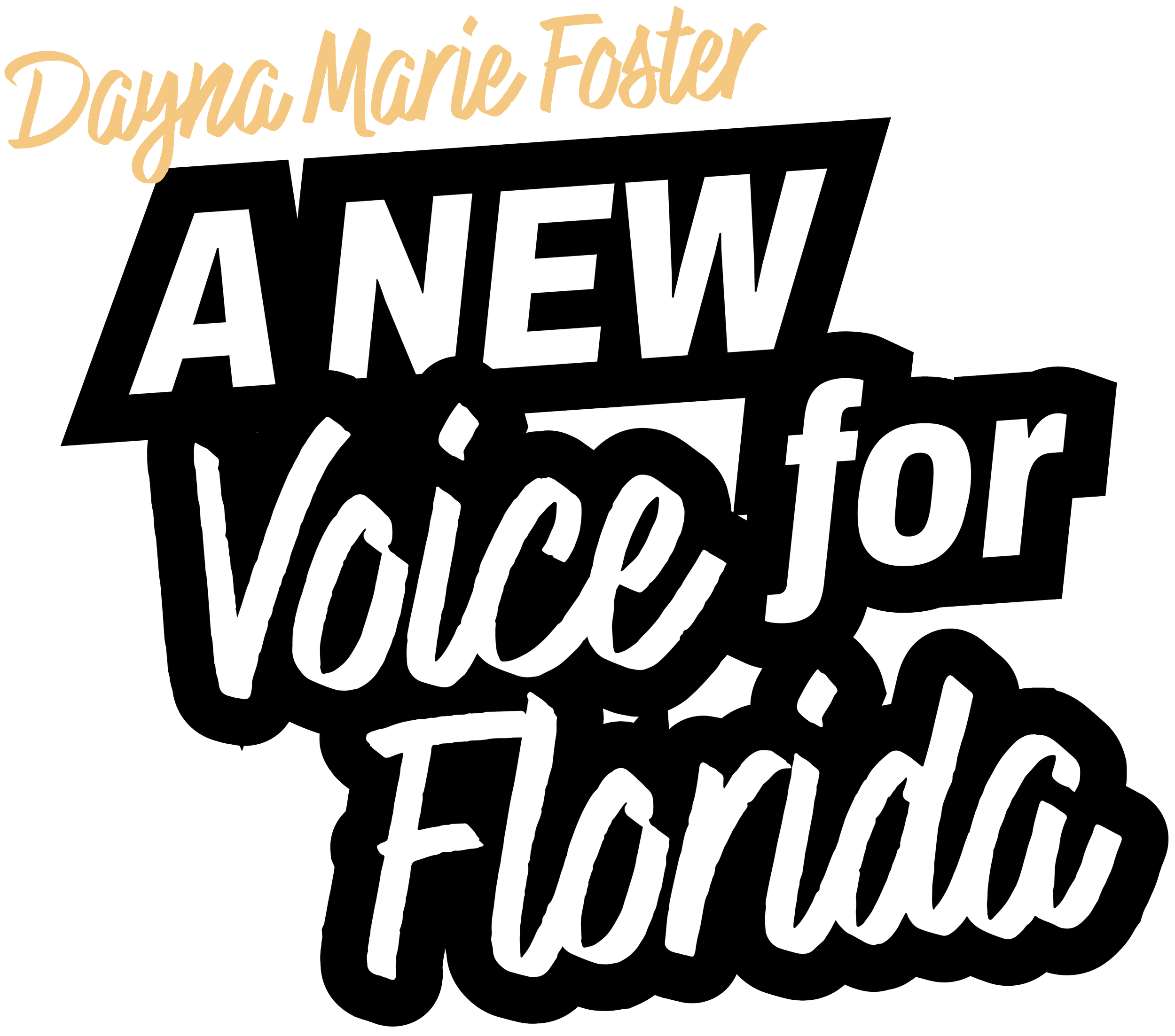 Typography promoting Dayan Marie Foster as a new voice for Florida.