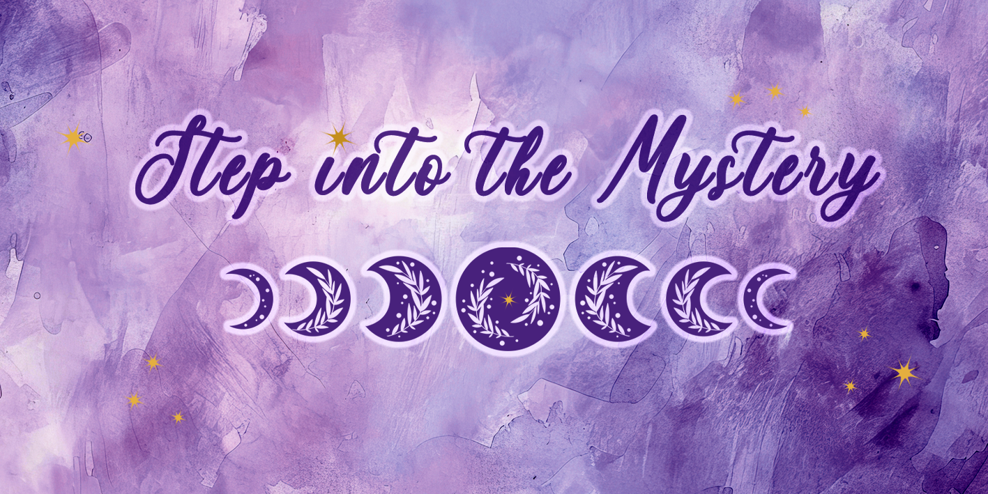 Purple watercolor background with the phrase 'Step into the Mystery' and moon phases decorated with leaves and stars.