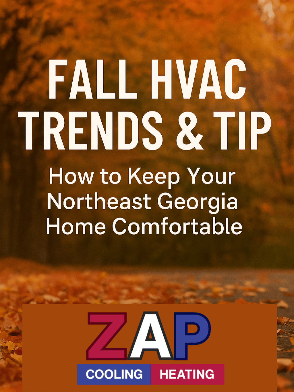 Fall HVAC Trends & Tips: How to Keep Your Northeast Georgia Home Comfortable