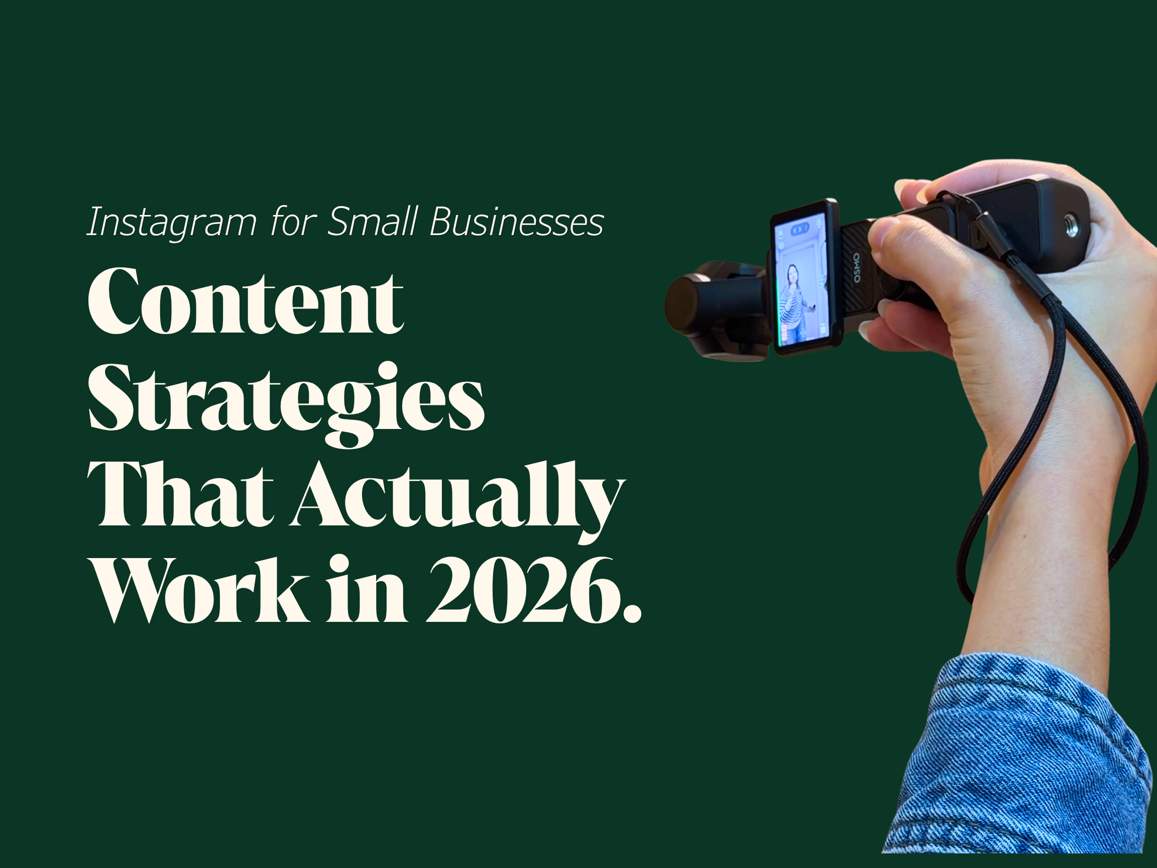 The 5 Instagram Strategies Small Businesses Are Using to Grow in 2026