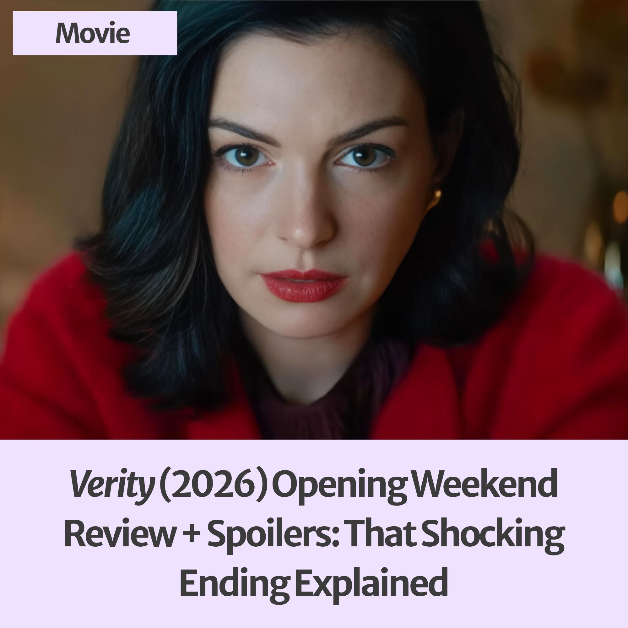 Anne Hathaway as Verity Crawford in the 2026 film, Verity.