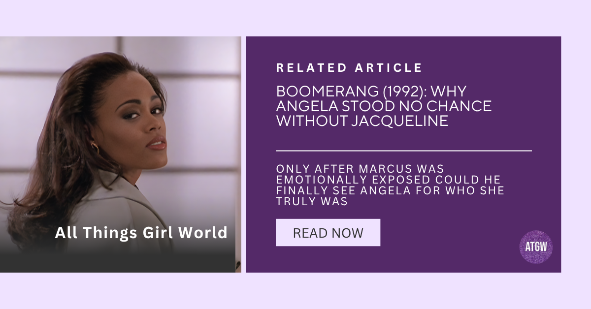 All Things Girl World related article banner linking to Boomerang (1992): Why Angela Stood No Chance Without Jacqueline, featuring Robin Givens as Jacqueline Broyer.