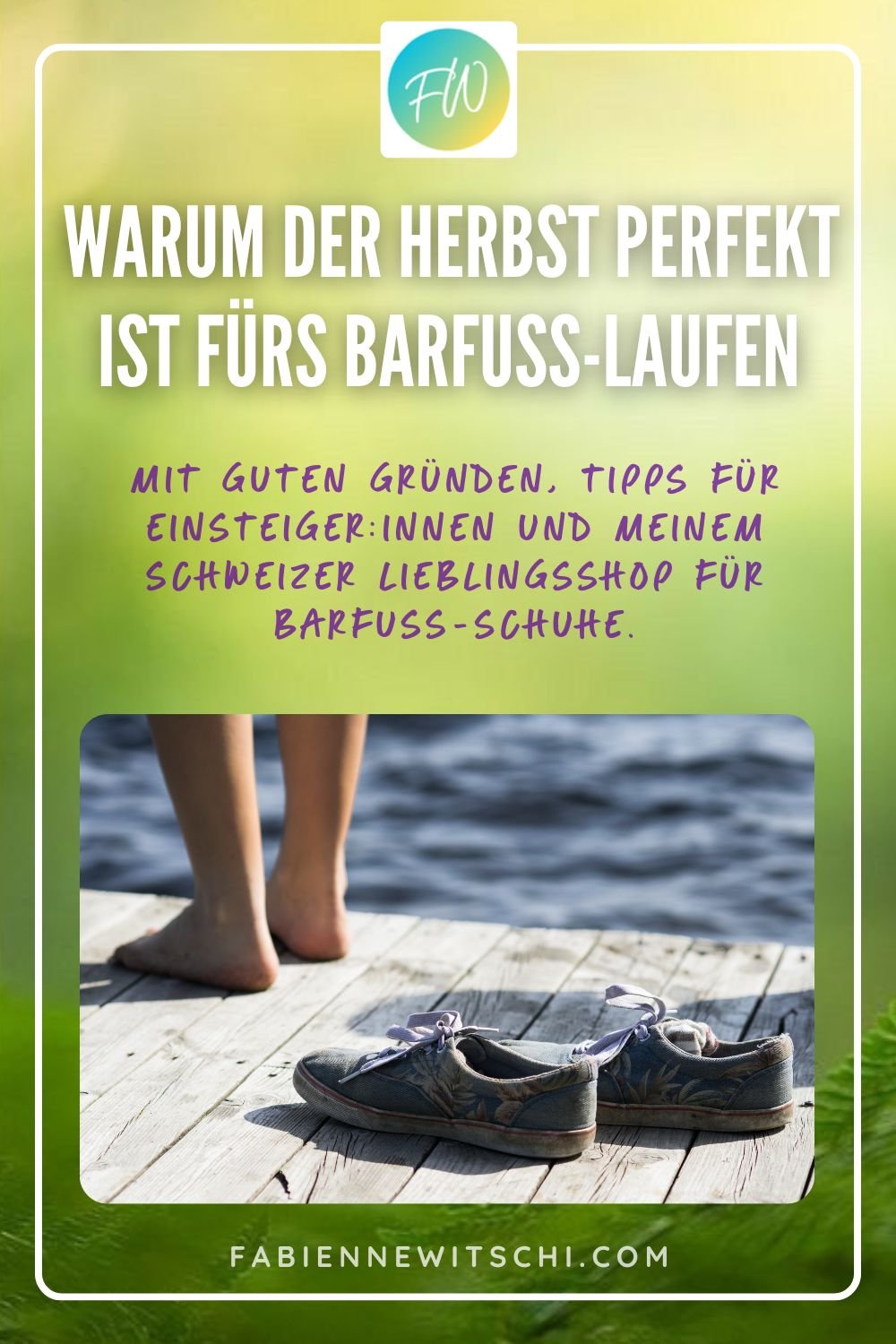 Blog-Grafik: Warum der Herbst perfekt ist fürs Barfusslaufen – mit Tipps für Einsteiger:innen und Shop-Empfehlung.