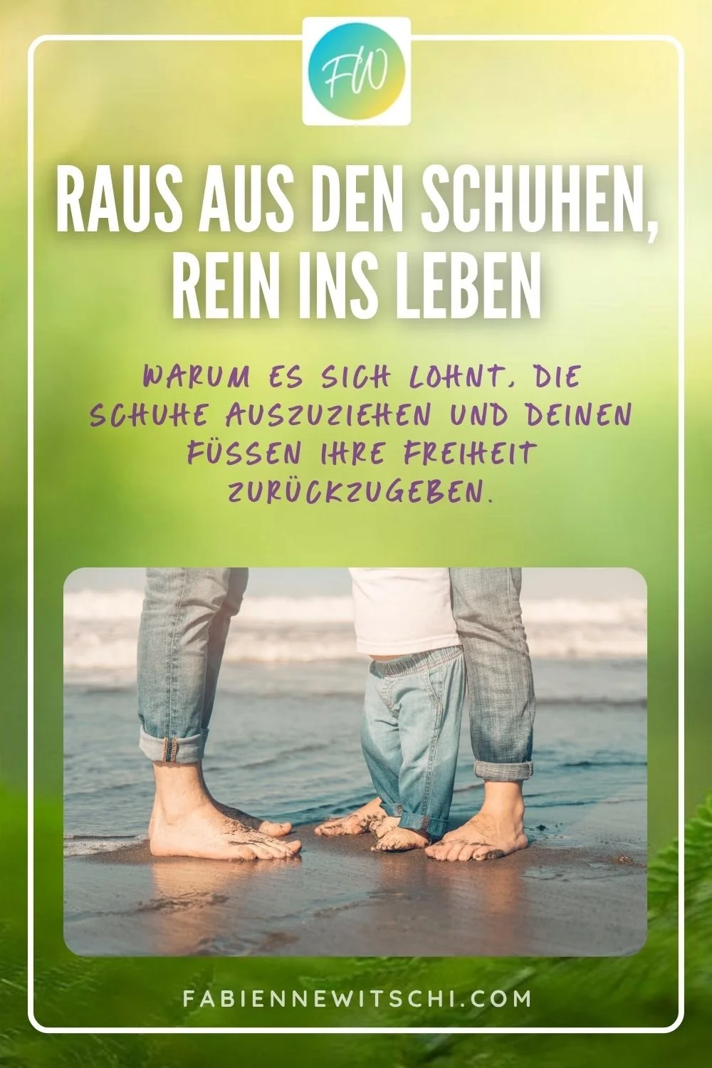 Blog-Grafik: Entdecke in diesem Blogbeitrag die Vorteile von Natural Movement & Earthing – für gesunde Füße, mehr Lebensfreude und bewusste Schritte im Alltag.