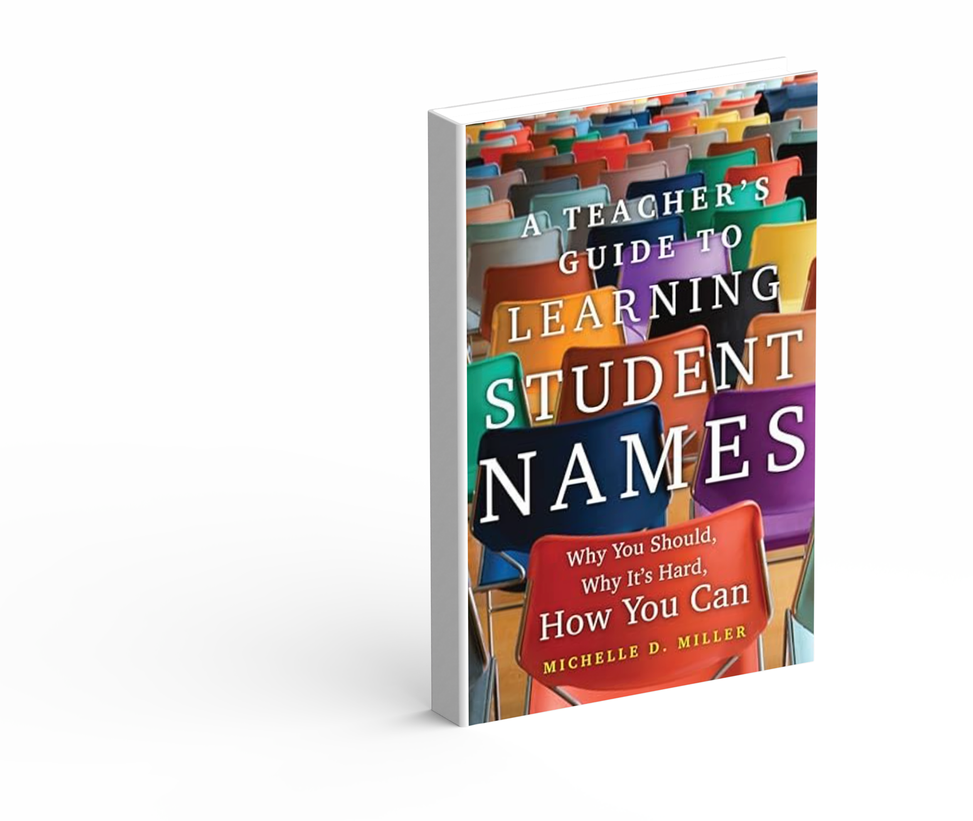 Book cover titled 'A Teacher's Guide to Learning Student Names' by Michelle D. Miller, with colorful classroom chairs in the background.
