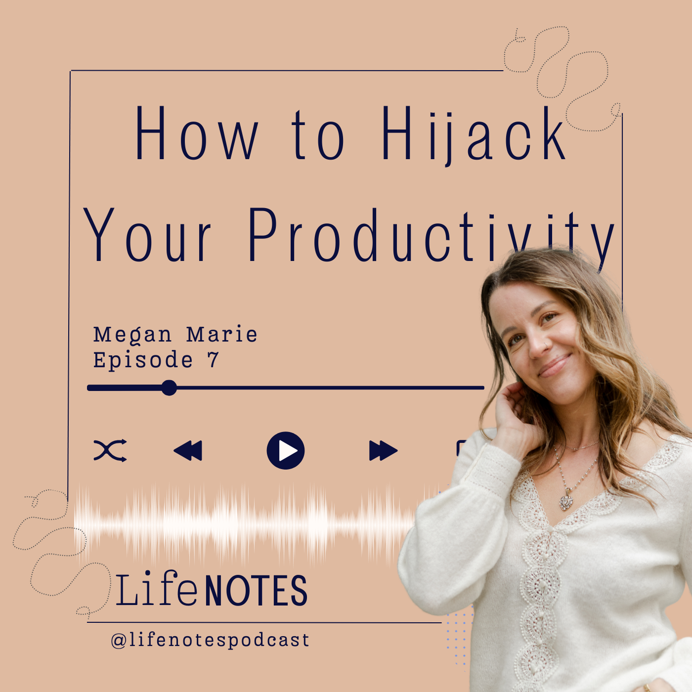 Ep. 7 How to Hijack Your Productivity