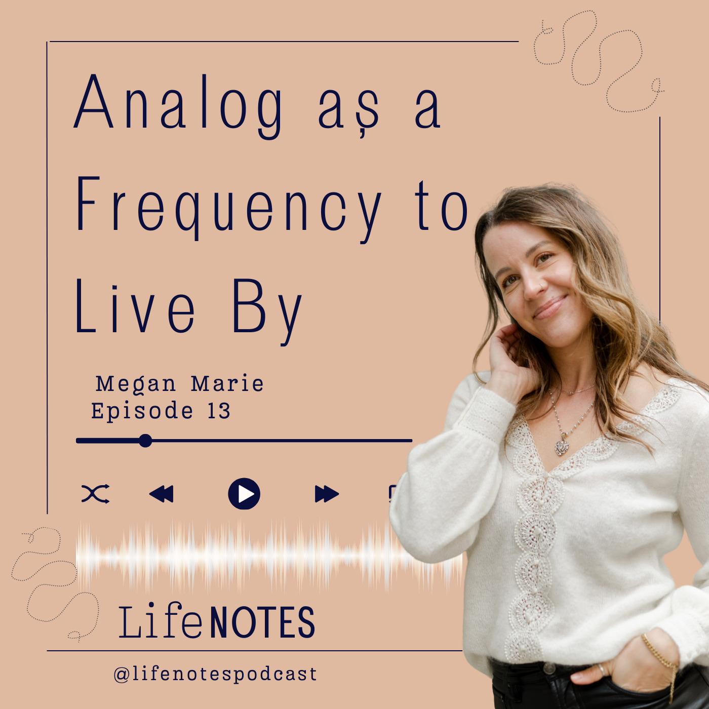 Ep. 13   Analog as a Frequency to Live By