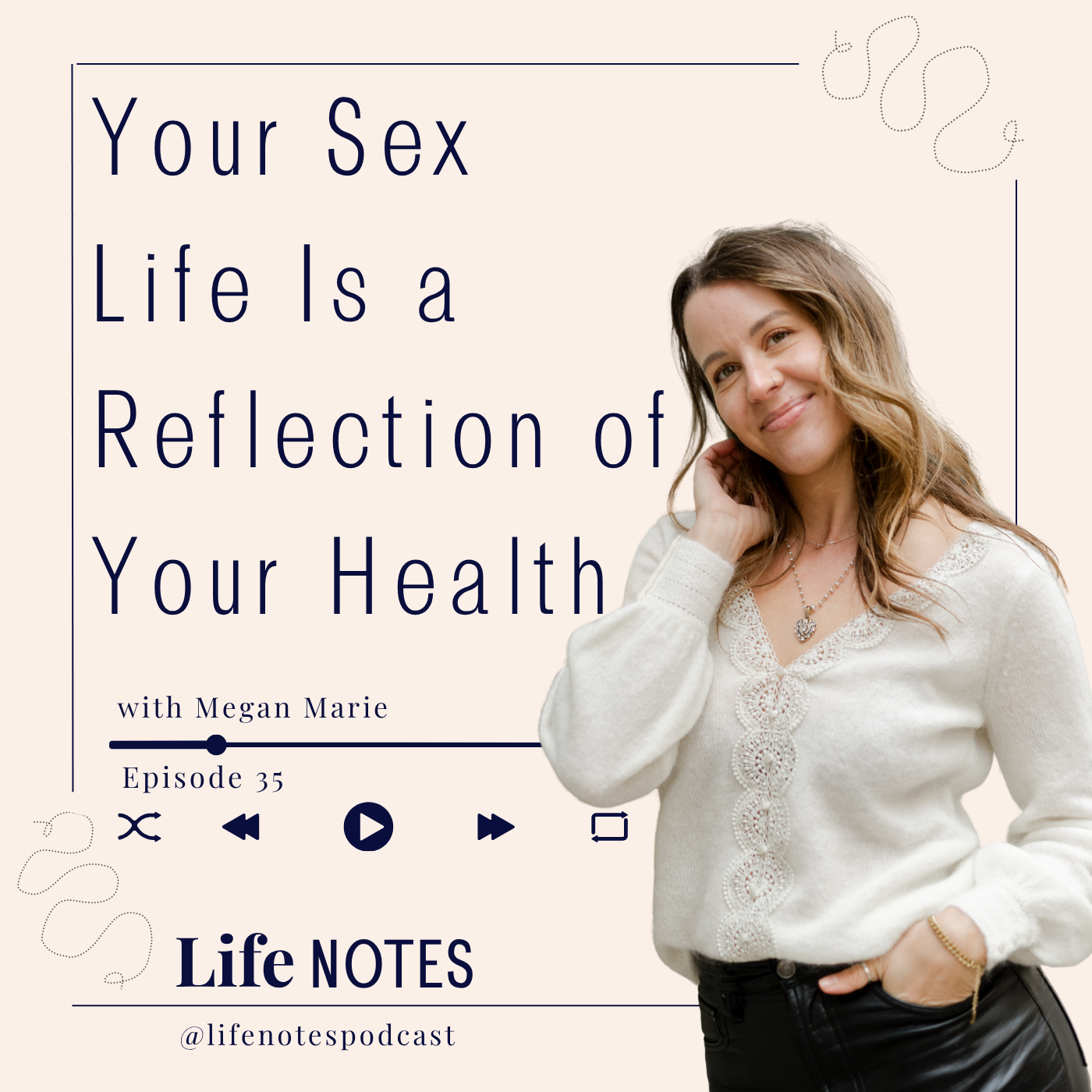 Ep. 35  Your Sexuality is a Reflection of Your Health