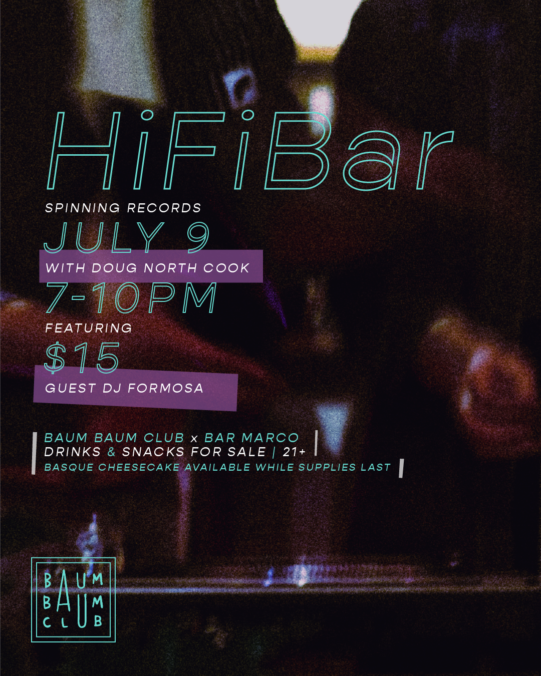 HiFi Bar July 9 w/ Formosa and Doug North Cook