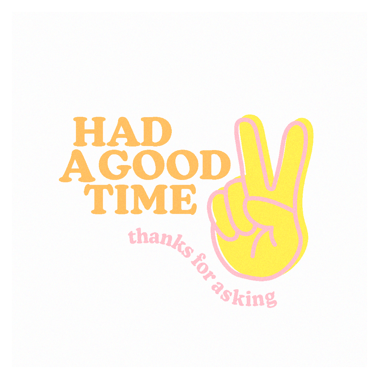 had.good.time.thx..grainpng.png