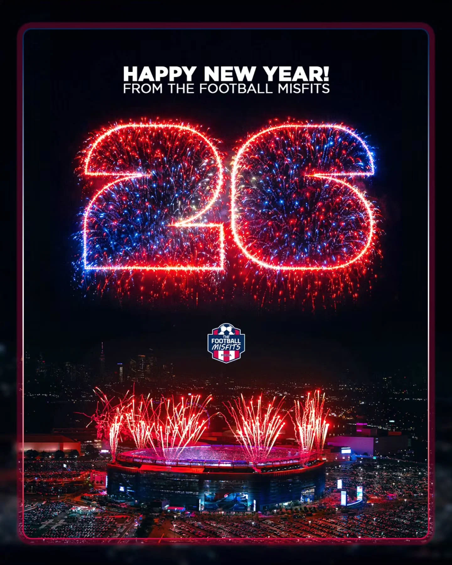 THE BIG 26 IS HERE! 🔥🎉🎆⚽️ Happy New Year from the #FootyMisfits! Take it all in, 2026 is going to be massive! 💯🙏
