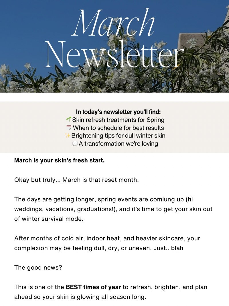 🍃March Newsletter is here!!🍃

This month is all about reset, refresh, and plan! Getting out of that winter funk and prepping for that summer sun ☀️ 

Also take a look at a Skinpen Microneedling treatment I am loving!! Make sure to book ahead to hav