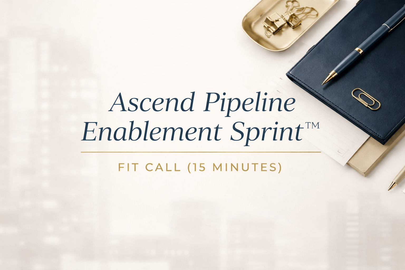 Pipeline Enablement Sprint™ — Fit Call (15 Minutes)