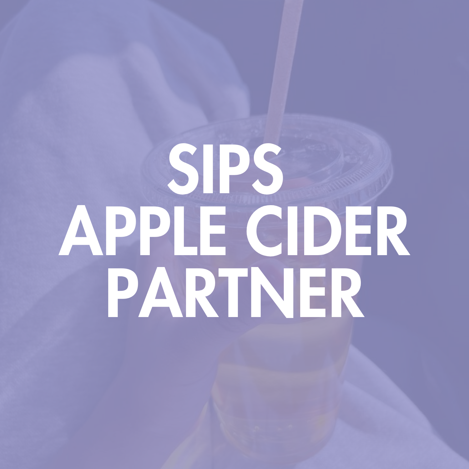 SIPS Iced Apple Cider Partner
