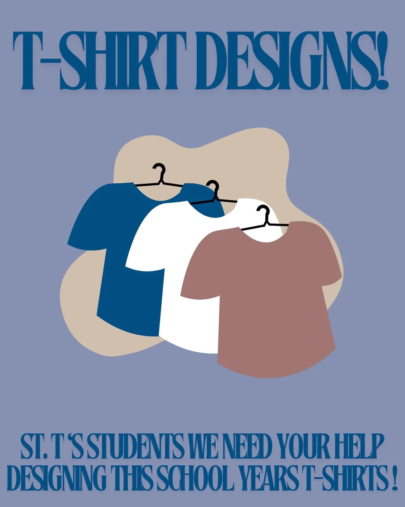 Hello to all St. T's students!

We hope your summer is going well! As we gear up for a fantastic school year here at the parish, we encourage those of you with a creative spark to put those ideas into possible t-shirt designs for the upcoming school 