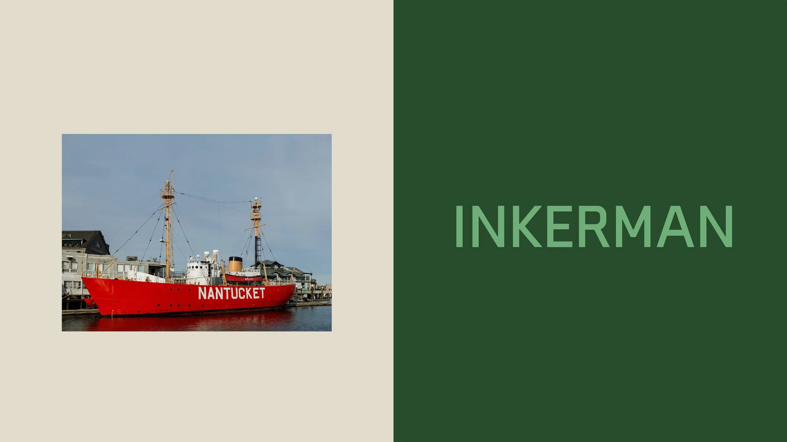 A red ship with the word 'NANTUCKET' written on its side docked at a harbor, with buildings in the background, and the word 'INKERMAN' on a green background to the right.
