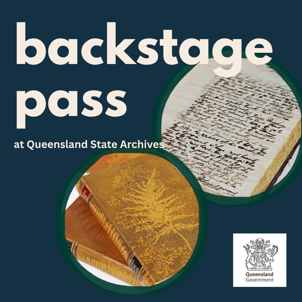 Backstage Pass at Queensland State Archives