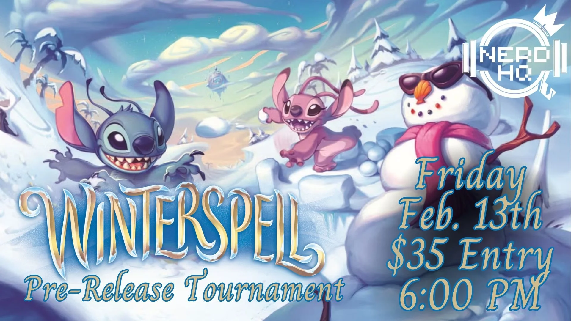 Colorful digital illustration of a winter scene with characters from the movie Lilo & Stitch. Stitch, a blue alien creature, and two other fantasy characters are playing in the snow, with a snowman wearing sunglasses and a red scarf in the background. The text advertises a 'Winterspell' pre-release tournament happening on Friday, February 13th at 6:00 PM, with entry fee of $35.