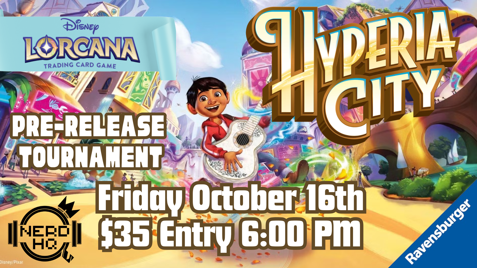 Colorful promotional poster for the Disney Lorcana trading card game pre-release tournament. Features a joyful child playing a guitar in a vibrant, magical cityscape with whimsical buildings, lush greenery, and animated elements. Text overlays provide event details: Friday, October 16th, 6:00 pm, $35 entry, and the sponsor Raversburger.