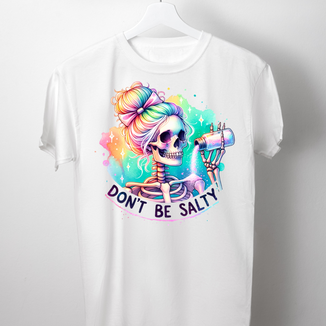 Don't be salty DTF