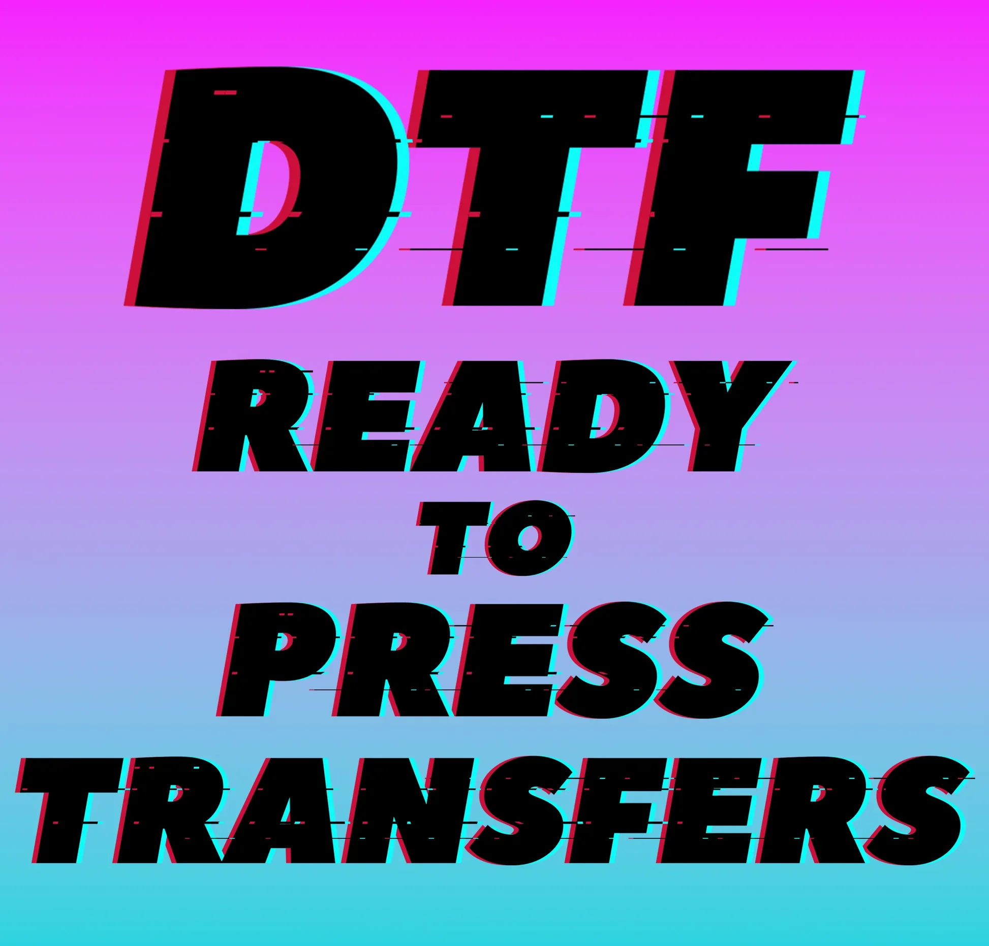 CUSTOM DTF PRINT