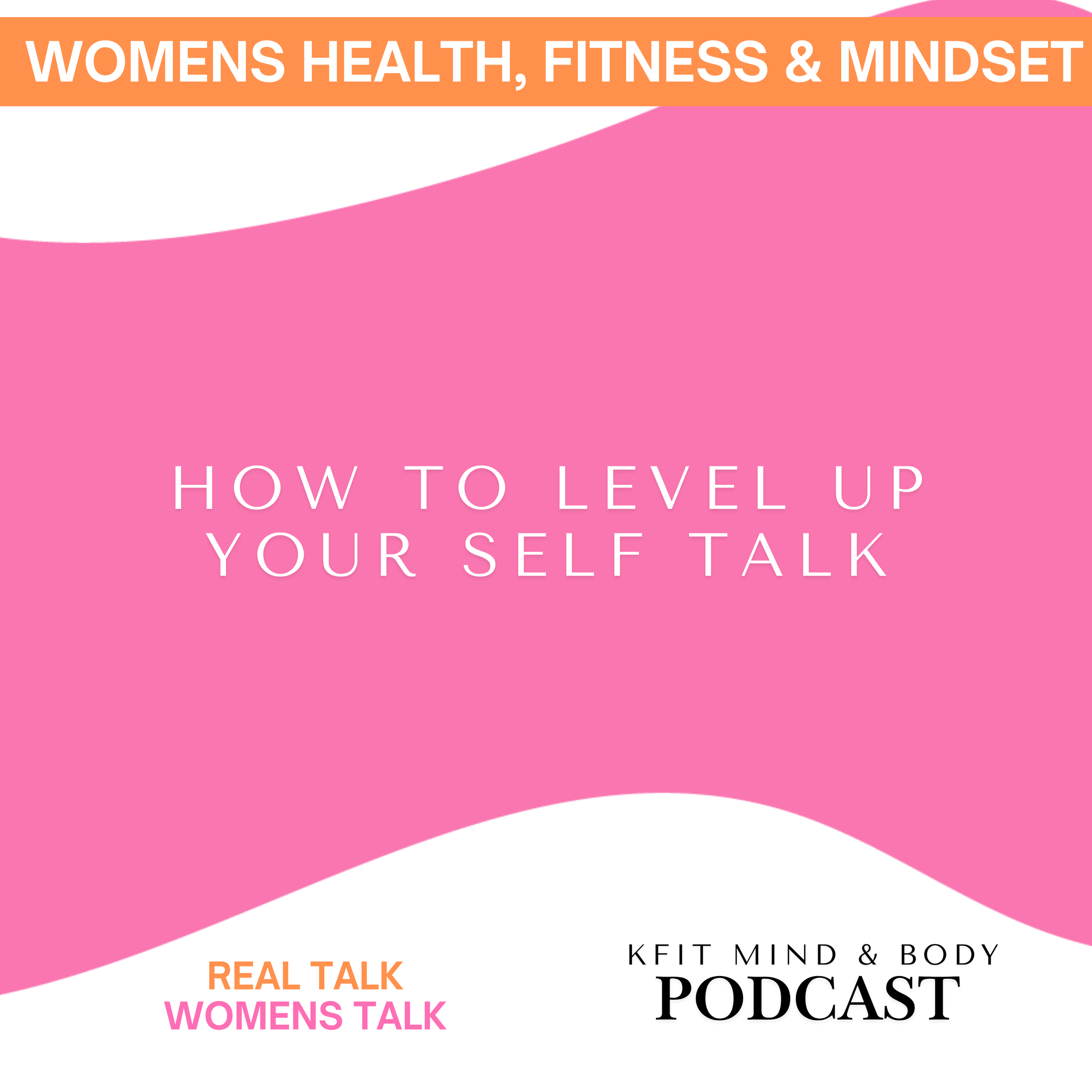How to level up your self talk