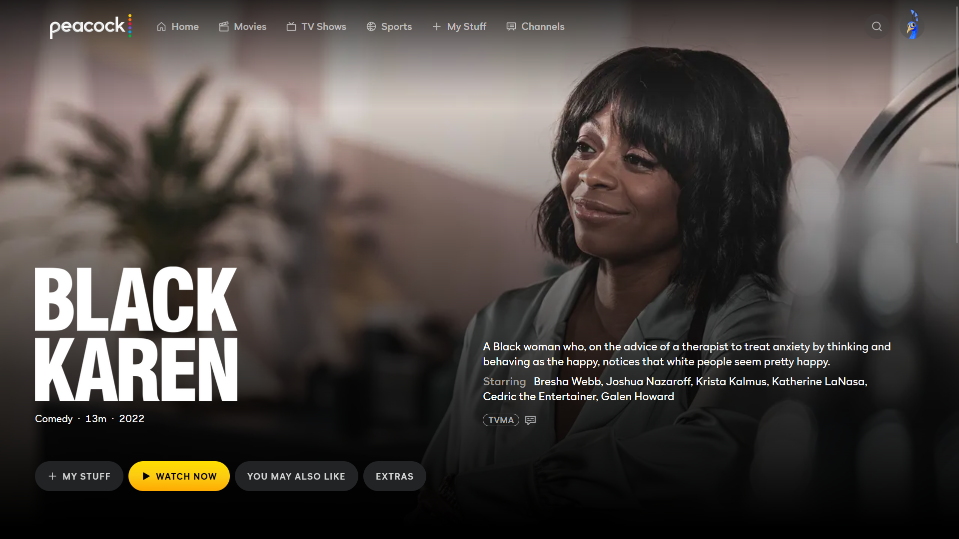 Black Karen. Written by Danielle Nicolet and directed by Megan Good. Starring Bresha Webb, Joshua Nazaroff, Krista Kalmus, Katherine LaNasa, Cedric the Entertainer, and Galen Howard. Streaming now on Peacock.