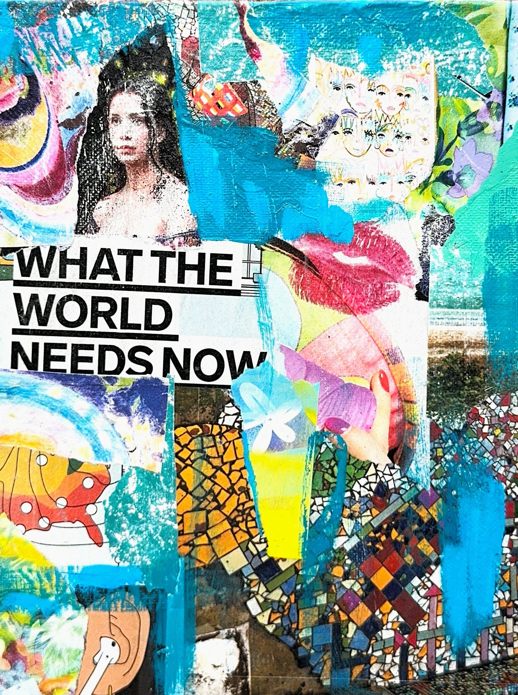 what does the world need?