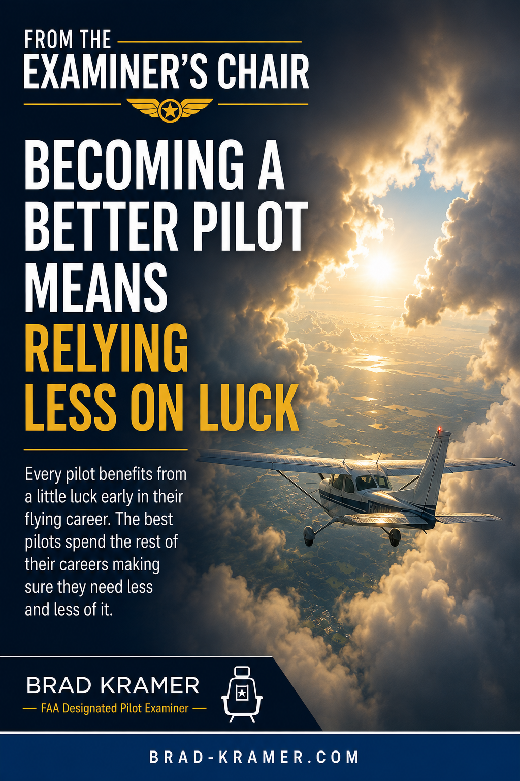 Becoming a Better Pilot Means Relying Less on Luck