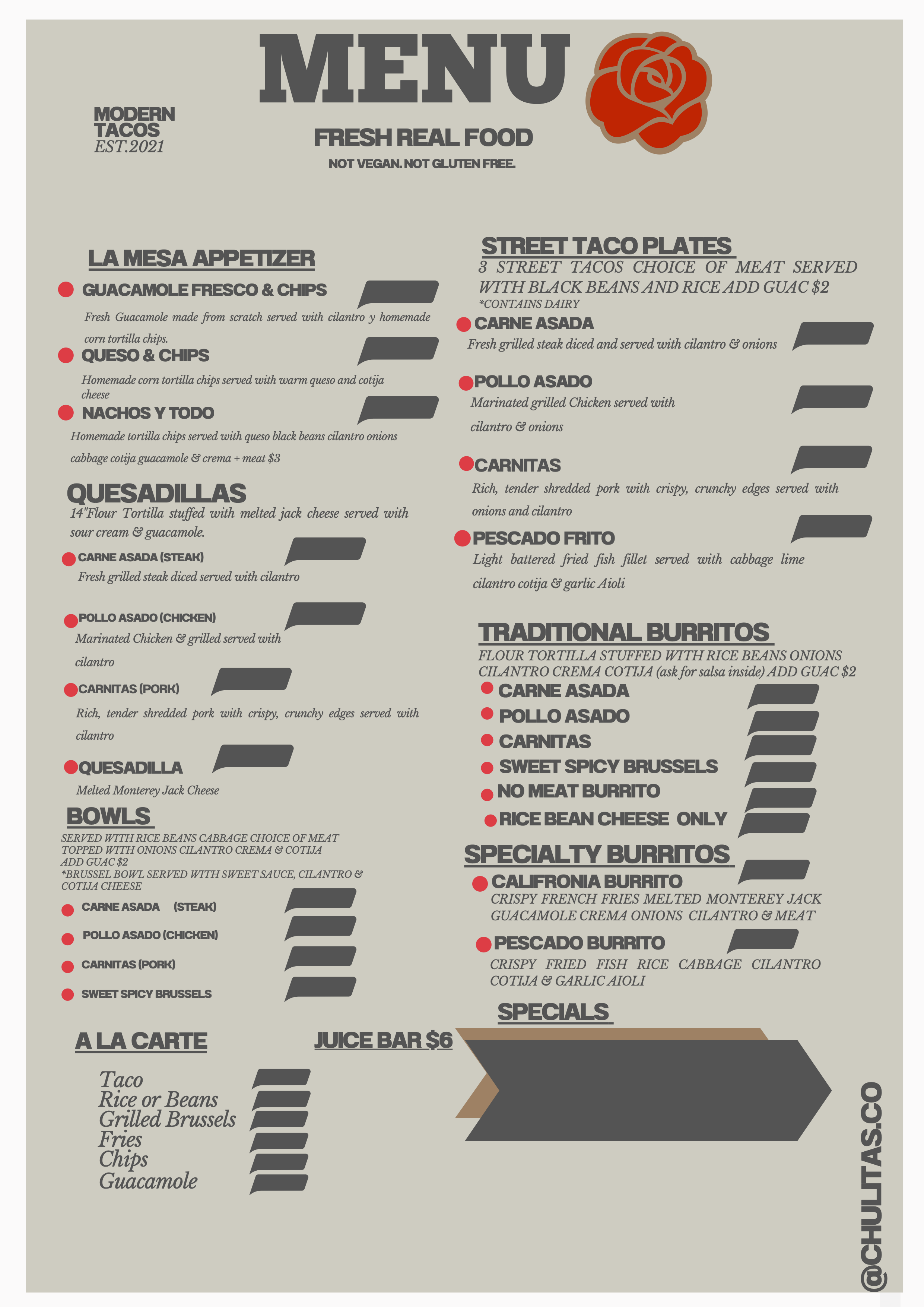 Menu with various taco options, including tacos with beef, chicken, pork, and fish, quesadillas, bowls, along with traditional and specialty burritos, and a juice bar, featuring a red rose logo at the top right. Chulitas Modern Mexican Food.
