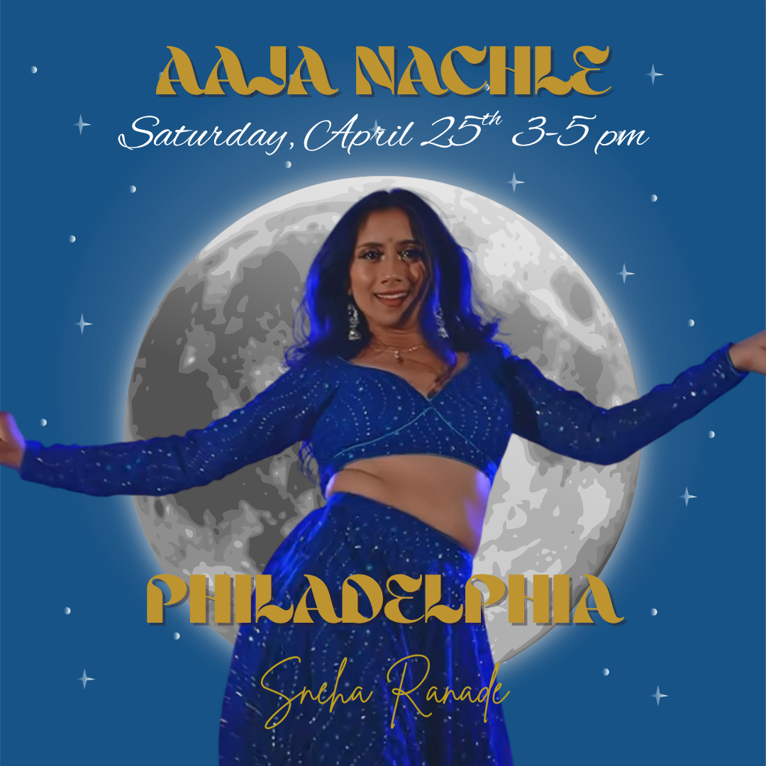 PHILLY – 4/25 Aaja Nachle