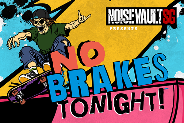 NO BRAKES TONIGHT