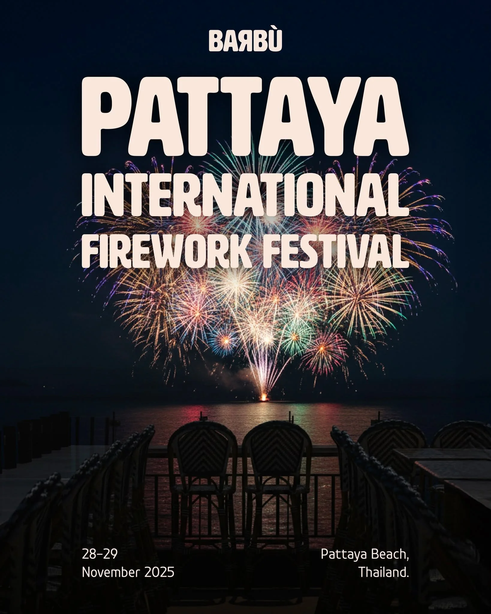 🎆Celebrate the 𝙋𝙖𝙩𝙩𝙖𝙮𝙖 𝙄𝙣𝙩𝙚𝙧𝙣𝙖𝙩𝙞𝙤𝙣𝙖𝙡 𝙁𝙞𝙧𝙚𝙬𝙤𝙧𝙠𝙨 𝙁𝙚𝙨𝙩𝙞𝙫𝙖𝙡 in style! 

Join us on 28&ndash;29 November 2025 at Barb&ugrave; Pattaya, 24th floor, for sky-high vibes, delicious food, and refreshing drinks.

🍹 Entry +