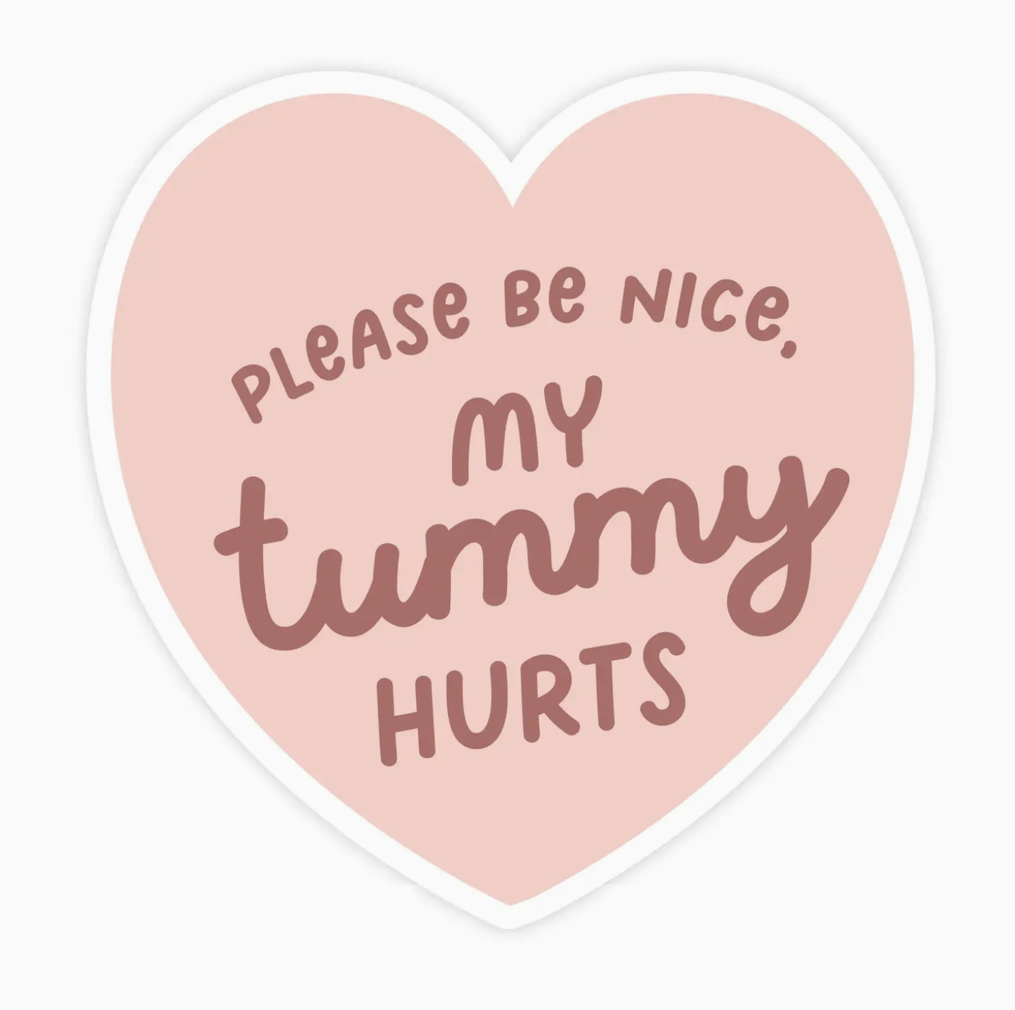 My Tummy Hurts Sticker