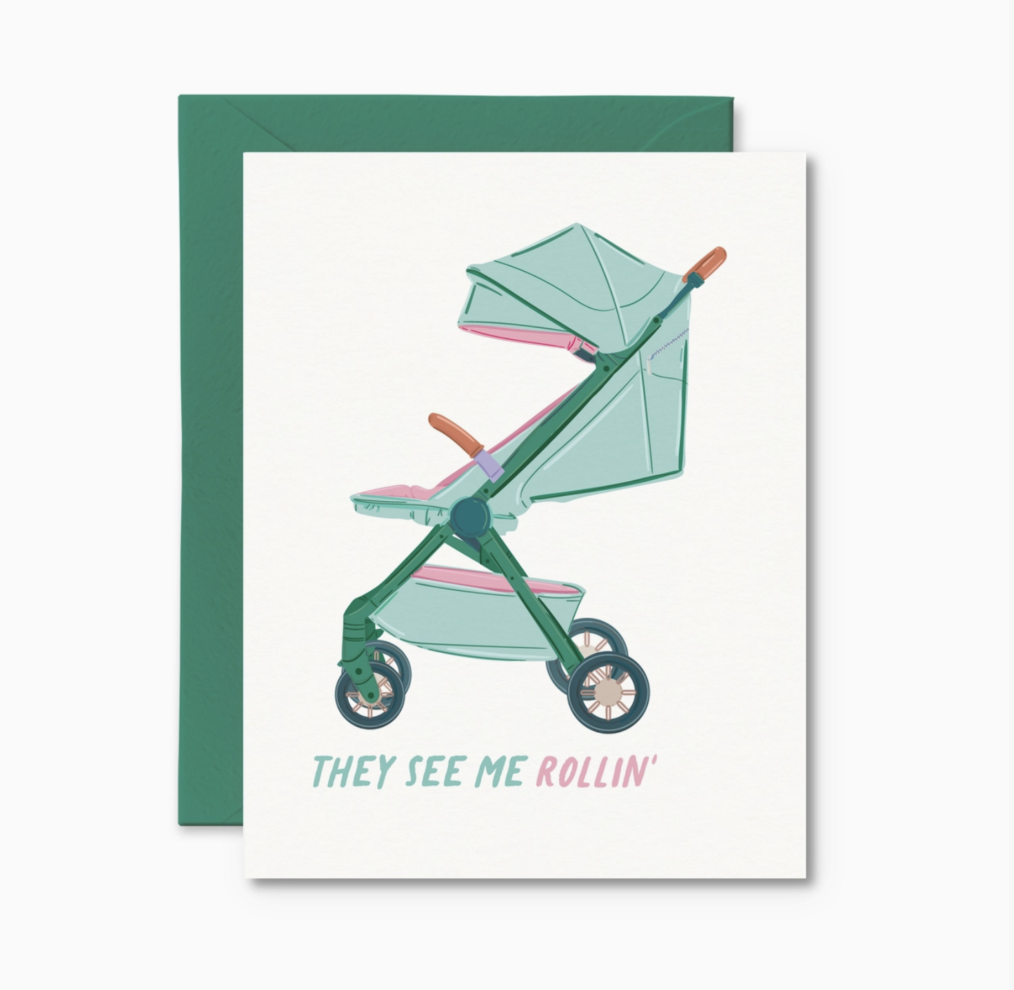 They See Me Rollin' Baby Card