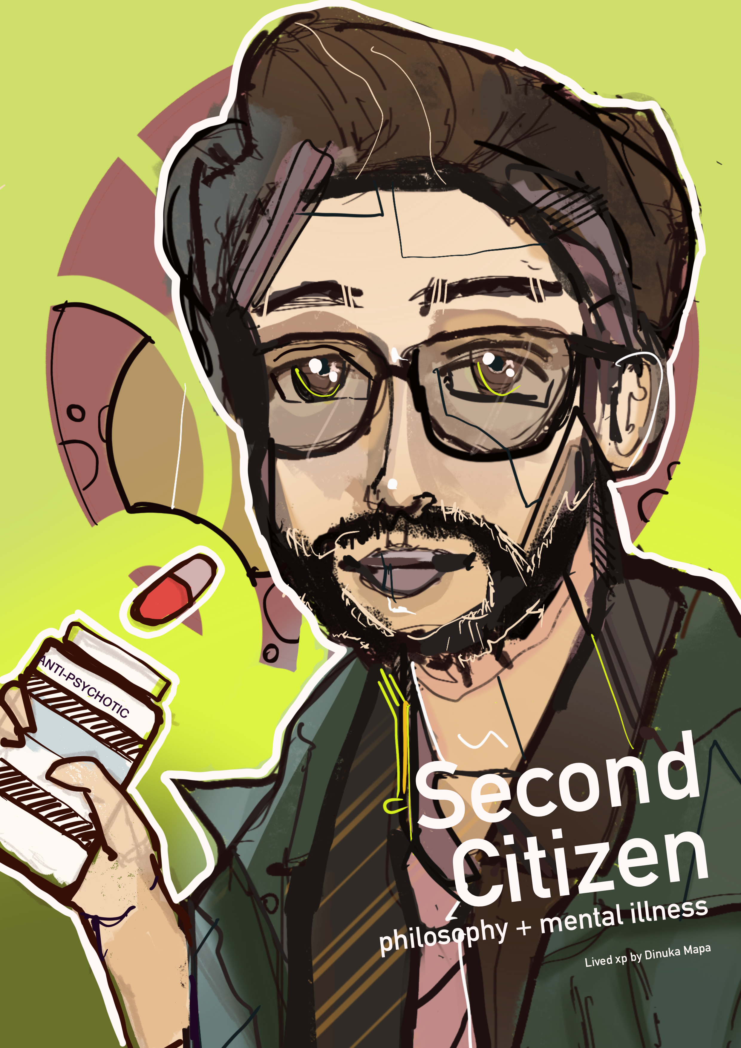 Digital illustration of a young man with dark hair, glasses, and a beard holding a pill bottle labeled 'ANTI-PSYCHOTIC.' The background features abstract shapes and text discussing mental health and philosophy.