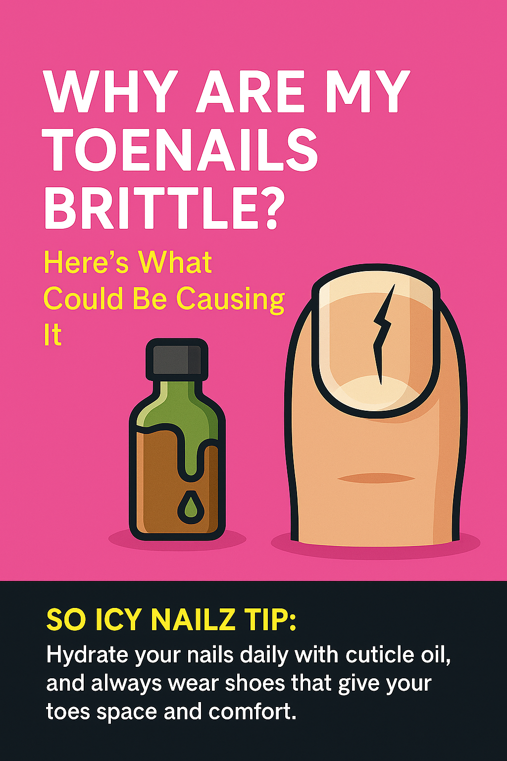 Why Are My Toenails Brittle? Here’s What Could Be Causing It