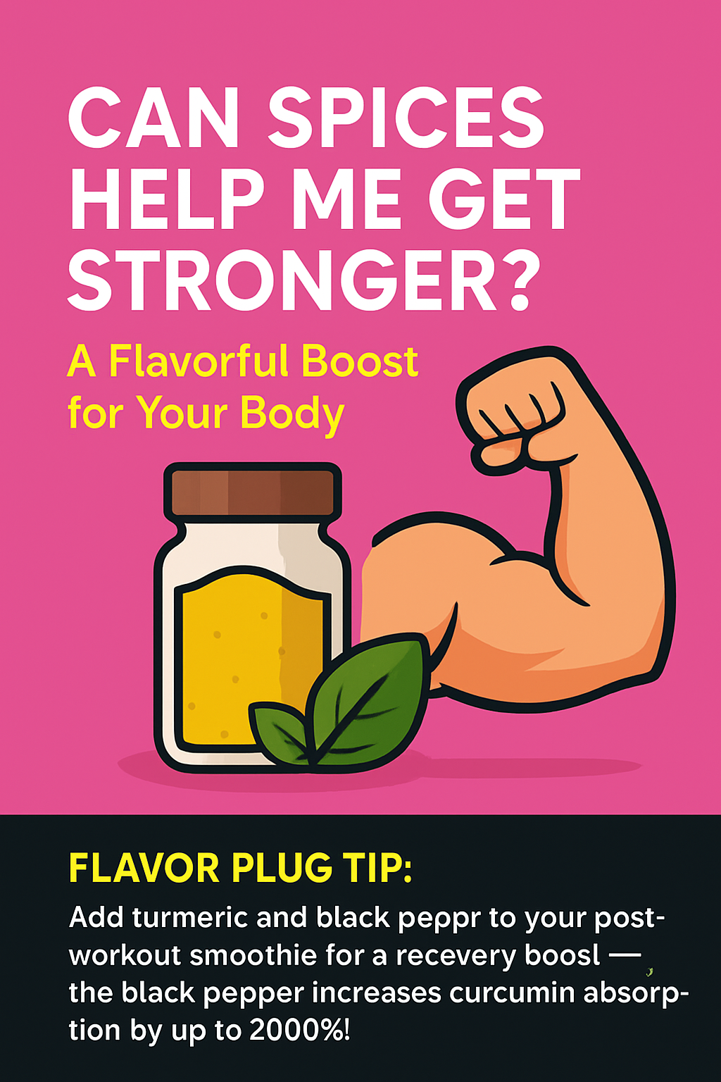 Can Spices Help Me Get Stronger?