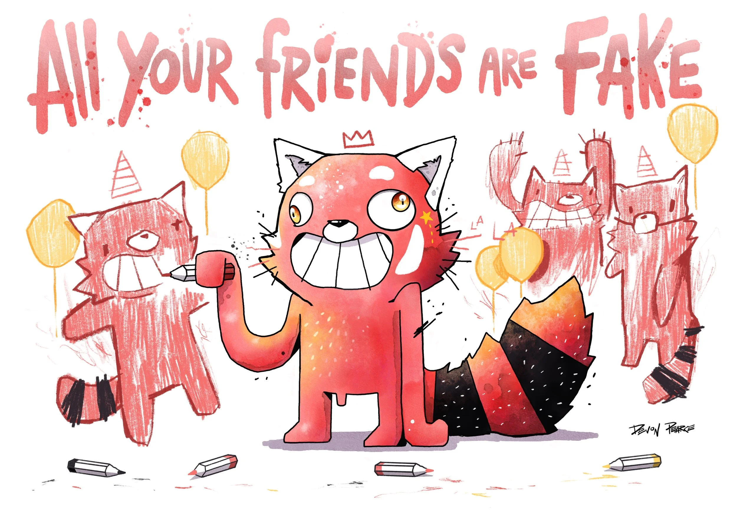 ALL YOUR FRIENDS ARE FAKE