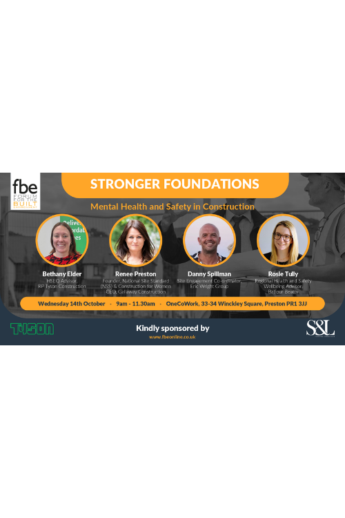 fbe Lancashire - Stronger Foundations - Mental Health and Safety in Construction