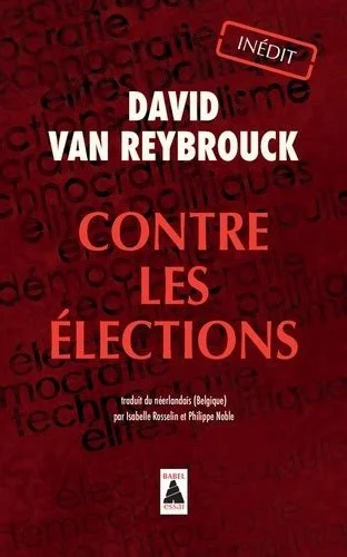 Arpentage - "Contre les élections" de David Van Reybrouck