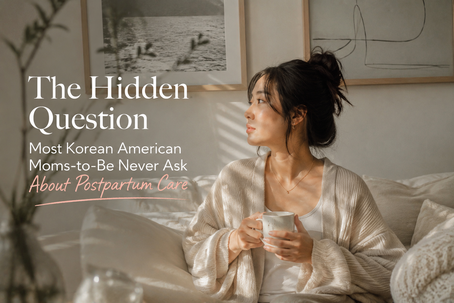 The Hidden Question Most Korean American Moms-to-Be Never Ask About Postpartum Care