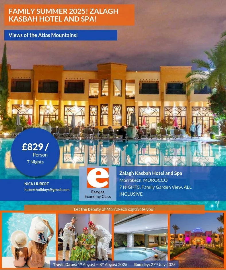 Colorful travel advertisement for Zalagh Kasbah Hotel and Spa in Marrakech, Morocco, promoting a 7-night family vacation for 829 pounds per person, with views of Atlas Mountains, showing hotel exterior, pool, and activities like swimming, traditional