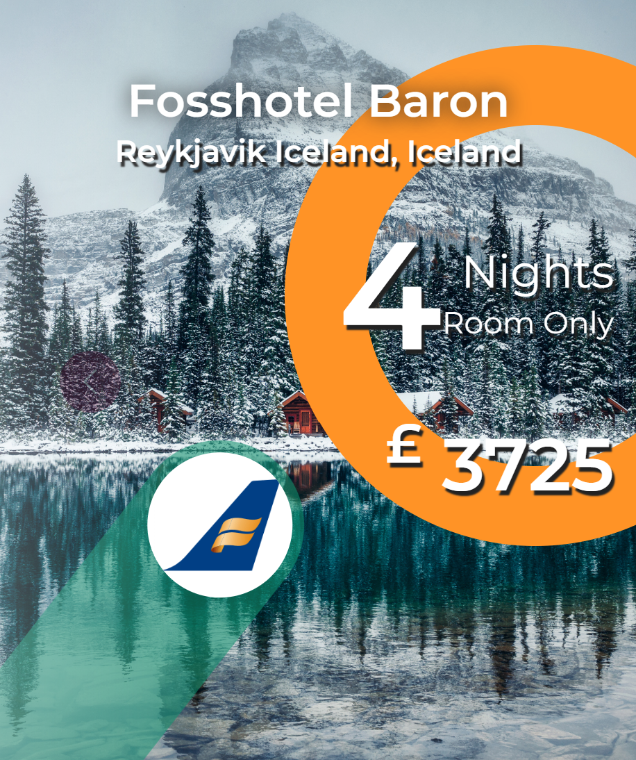 Promotional flyer for Fosshotel Baron in Reykjavik, Iceland, advertising a 4-night stay in a room for £3725, with a background of snowy mountains, pine trees, and a lake.