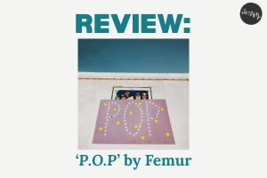 REVIEW: Femur return with new single ‘P.O.P’