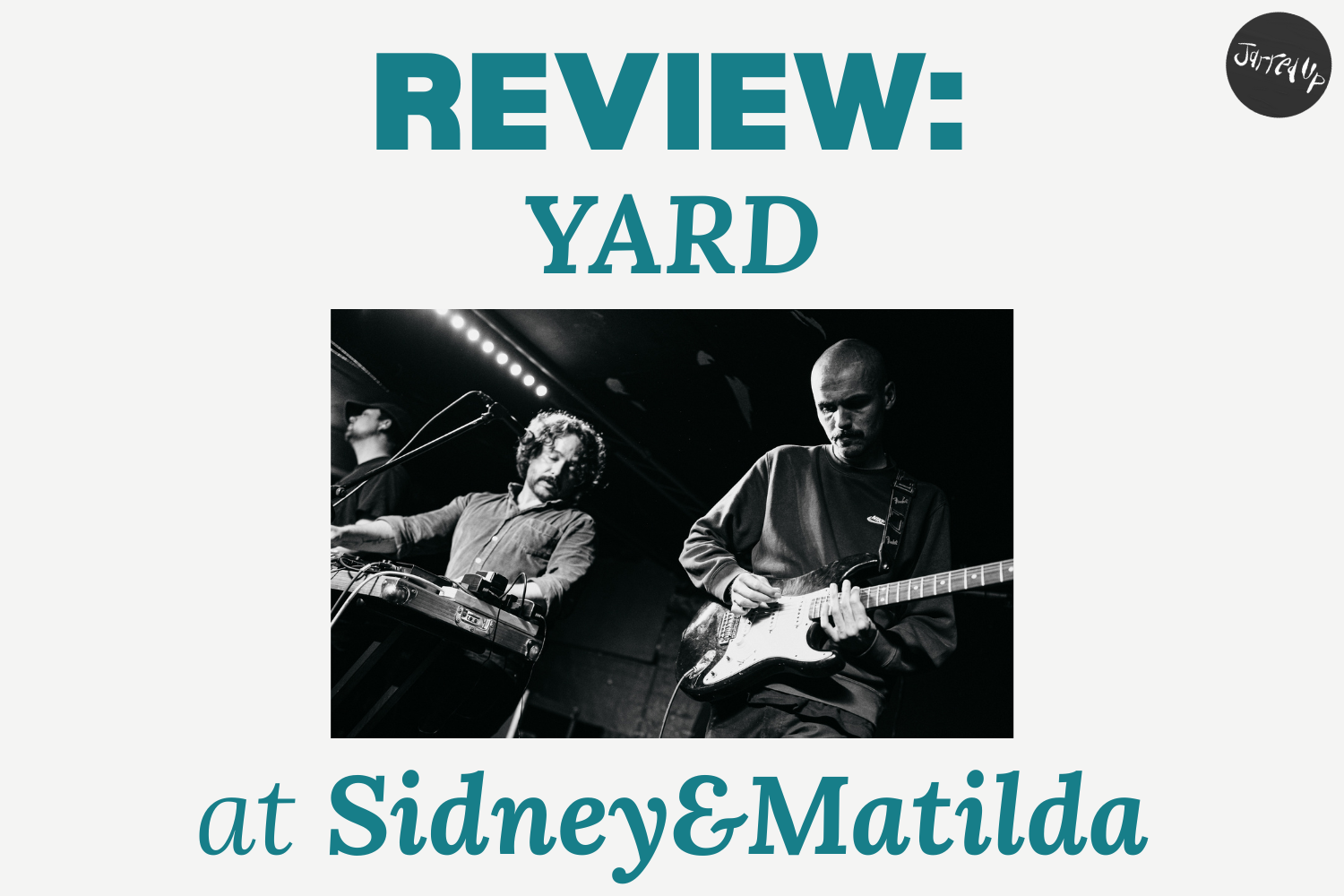 REVIEW: YARD at Sidney&Matilda