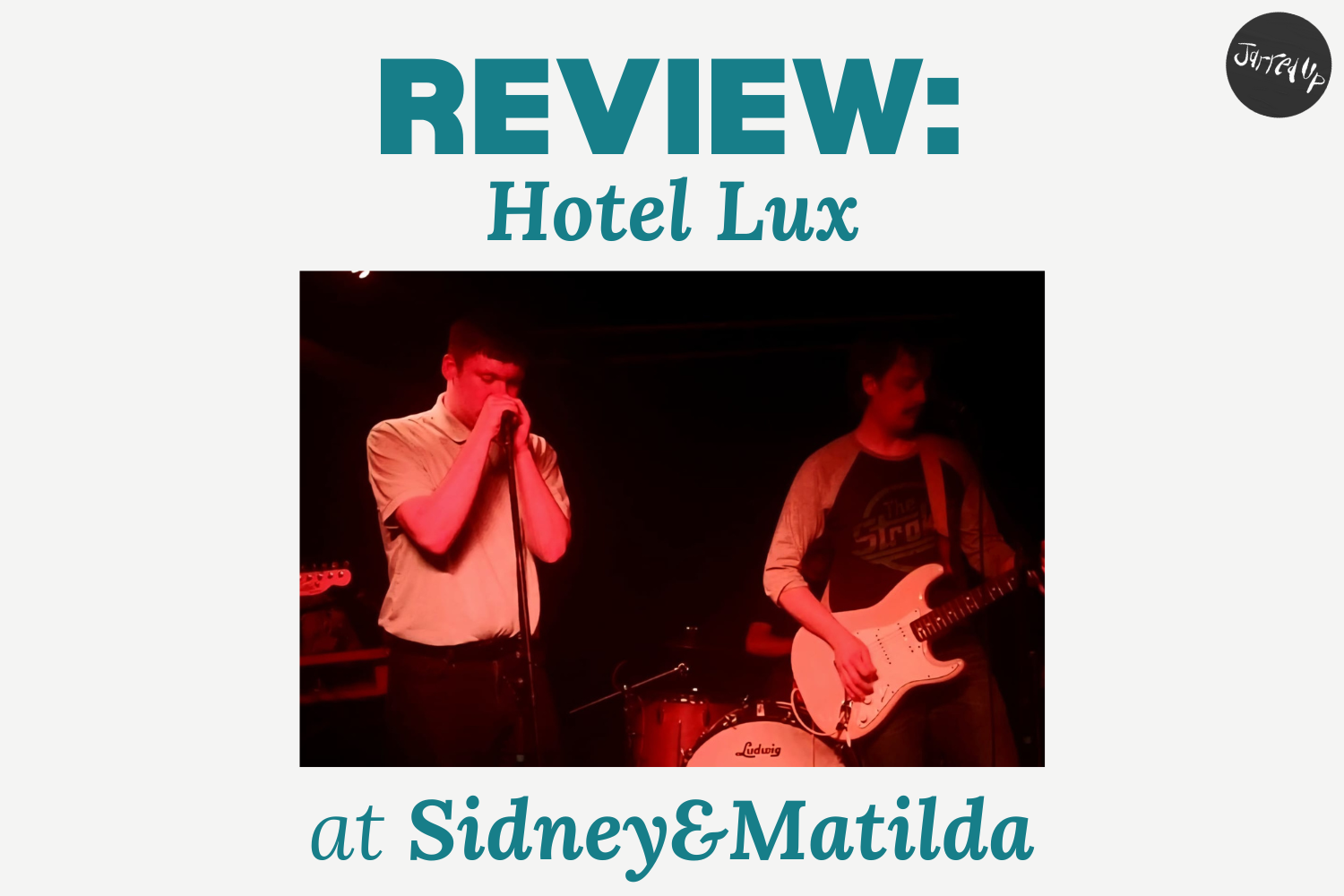 REVIEW: Hotel Lux at Sidney&amp;Matilda