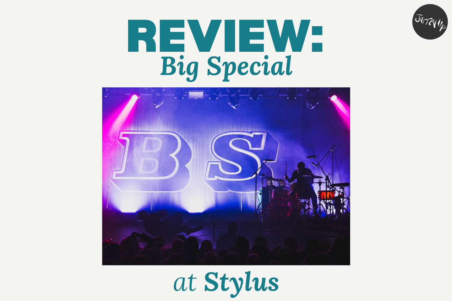 REVIEW: Big Special at Stylus