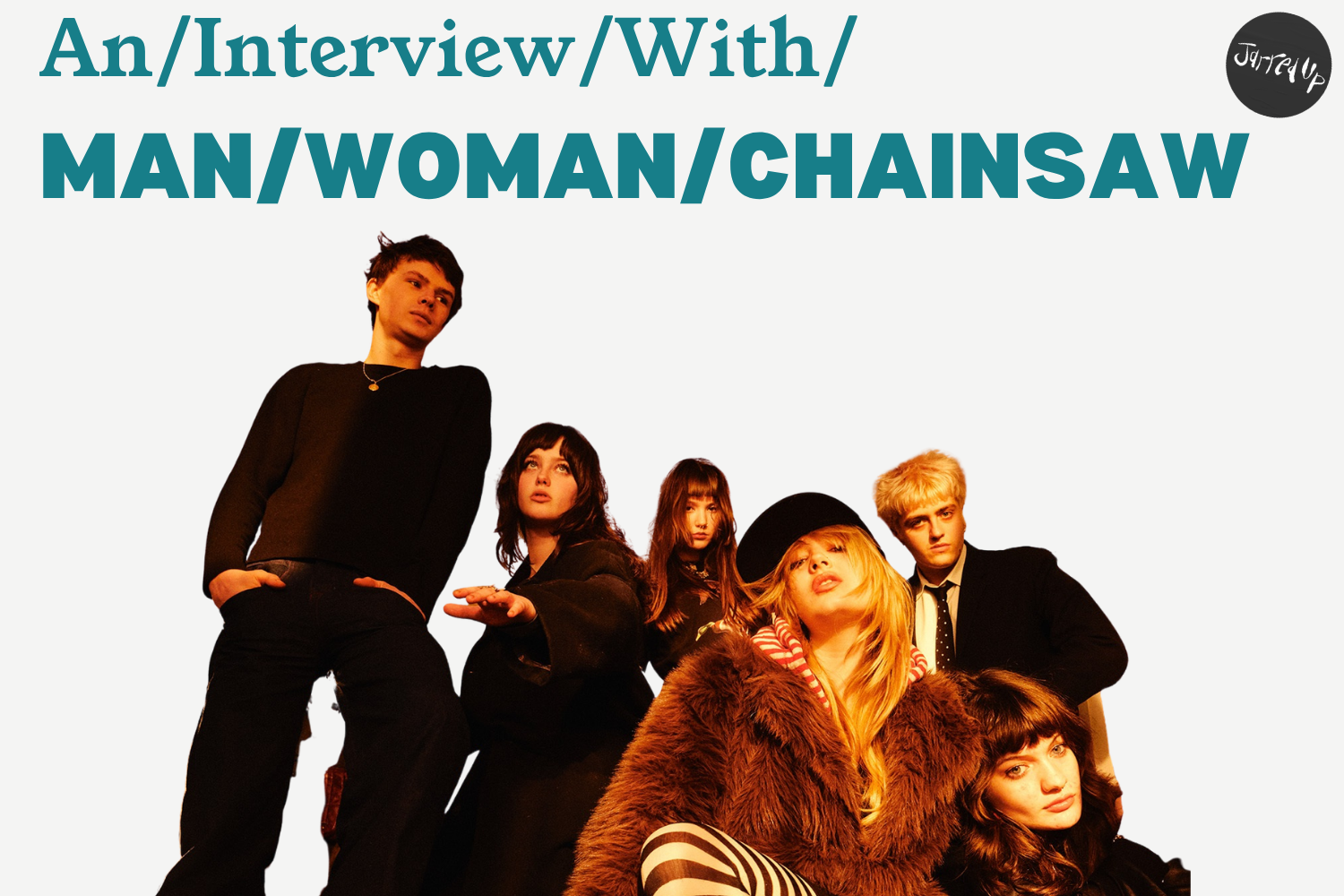 An / Interview / With / Man/Woman/Chainsaw