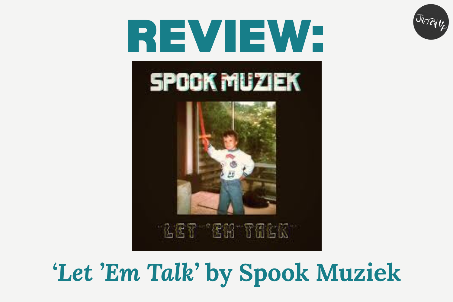 REVIEW: ‘Let ‘Em Talk’ by Spook Muziek